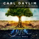 Carl Daylim - My Last Hope (Michael Milov Remix)