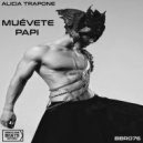 Alicia Trapone - Muévete Papi (Original Mix)