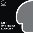 LMT - System Of Economy (Marosh Remix)