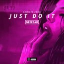 Nebezao - Just Do It (Ramirez Club Remix)