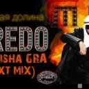 Mr Credo - Чудная долина (DJ Misha GRA ext mix)