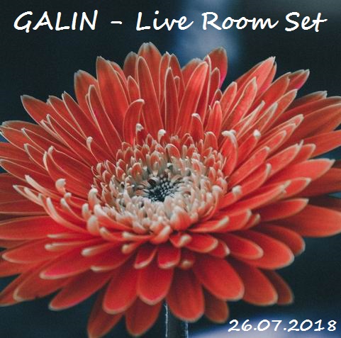 GALIN - Live Room Set 25.07.2018 ()