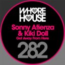 Sonny Atienza & Kiki Doll - Get Away From Here (Original Mix)