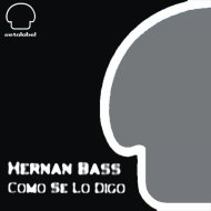Hernan Bass - Nada Me Sale Bien (Original Mix)