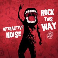Interactive Noise - Rock This Way (Original Mix)