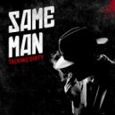 Till West & Dj Delicious - Same Man (Talking Dirty Remix)