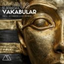 Vakabular - Horus (Ataman Live Remix)