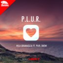 Hila Gramaglia & Pavl Snow - P.L.U.R. (Original Mix)
