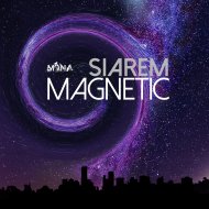 Siarem - Magnetic (Original mix)