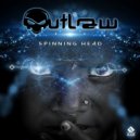 Outlaw - Spinning Head (Original Mix)