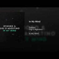 Dynoro & Gigi D`Agostino - In My Mind (Original Mix)