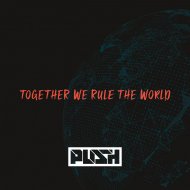 Push - Together We Rule The World (Club Vocal Mix)