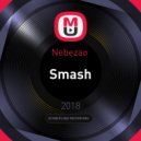 Nebezao - Smash (Alakin Kirill remix)