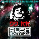 Dj Rush Extazy - DDRR (Drugs Dreams & Russian Rap)