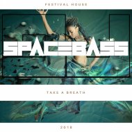 SPACEBASSDJ - Take A Breath (Original)