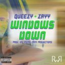 Queezy & Zayy - Windows Down (feat. Zayy) (Original Mix)