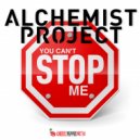ALCHEMIST PROJECT - You Can\'t Stop Me (Extended Mix)