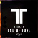 Analyzer - End Of Love (Original Mix)