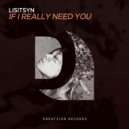 Lisitsyn - If I Really Need You (Extended Mix)