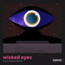 Ryan Murgatroyd - Wicked Eyes (Ryan Murgatroyd & Kostakis Remix)