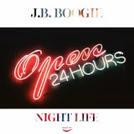 J.B. Boogie - Nightlife (Original Mix)