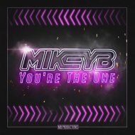 Mikey B - You\'re the One (Original Mix)