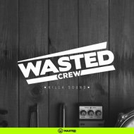 Wasted Crew - Killa Sound (Original Mix)