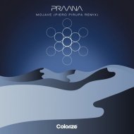 Praana - Mojave (Piero Pirupa Extended Remix)