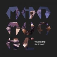 Trommer - Thinking About The Past (Original Mix)