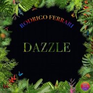 Rodrigo Ferrari - Dazzle (Original Mix)