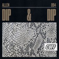 Allen(IT) - Dip & Dip (Original Mix)