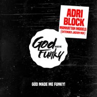 Adri Block - Manhattan Models (Jackin Clubmix)