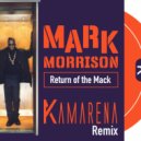 Mark Morrison - Return Of The Mack (KAMARENA Extended Remix)