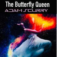 Adam Scurry - The Butterfly Queen (Original Mix)