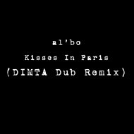 al | bo - Kisses In Paris (DIMTA Unofficial Dub Remix)