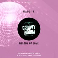 Madji\'k - Melody Of Love (Jackin Mix)
