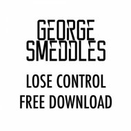 George Smeddles - Lose Control (Original Mix)