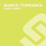 Marco Torrance - Zilent World (Chillout mix)