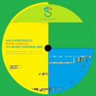 Killa Kontrolls - Bussy (Original Mix)