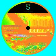 Killa Kontrolls - Ready (Original Mix)