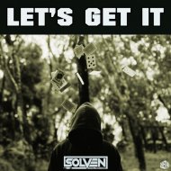 Solven - Let’s Get It (Original Mix)