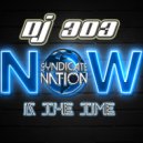 Dj 303 - Now Iz The Time (Original Mix)