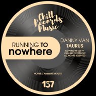 Danny Van Taurus - Running to nowhere (Original Mix)