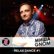 Misha Gnom - Relax Dance ()
