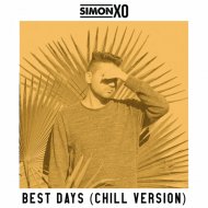 Simon XO - Best Days (Chill Version)