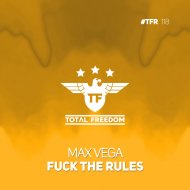 Max Vega - Fuck The Rules (Extended Mix)
