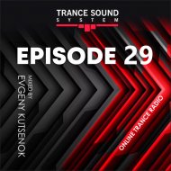 Evgeny Kutsenok - Trance Sound System (Vol. 29)