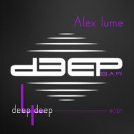 Alex lume - Deep 4 Deep (#001)