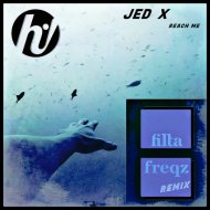 JedX - Reach Me (Filta Freqz Remix)