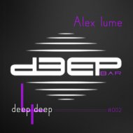 Alex lume - Deep 4 Deep (#002)